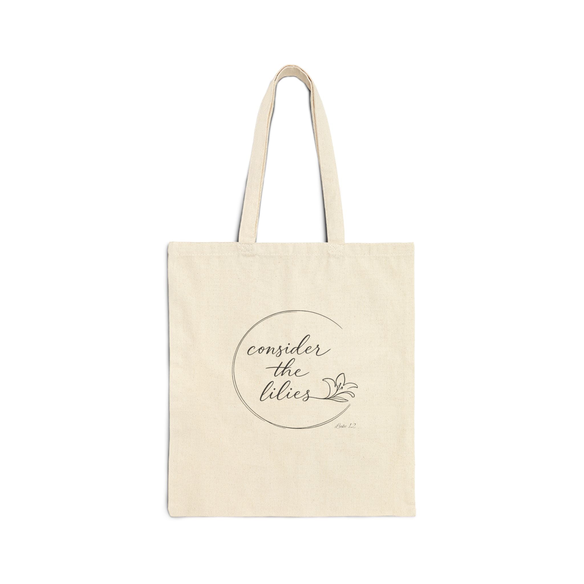 Consider the Lilies - Cotton Canvas Tote Bag